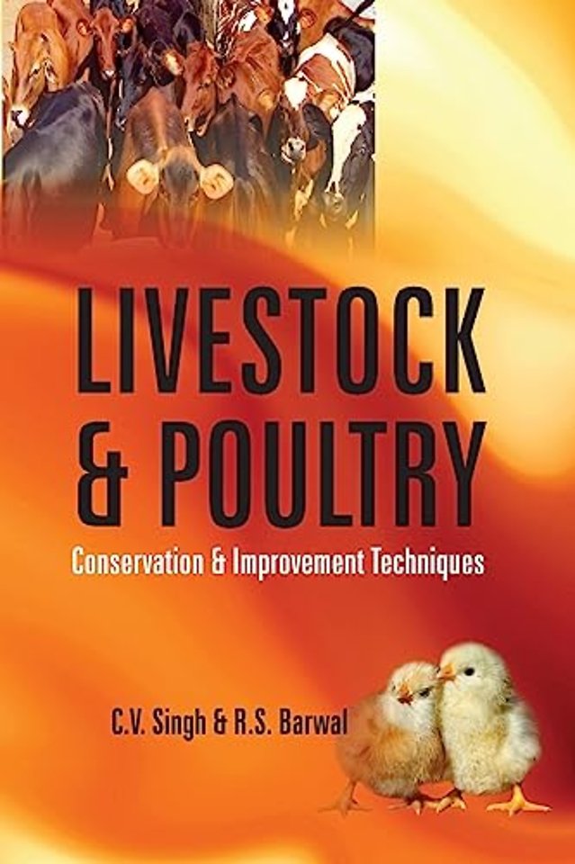 Livestock and Poultry – Conservation and Improvement Techniques