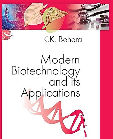 Modern Biotechnology and Its Applications – Set of 2 Vols.