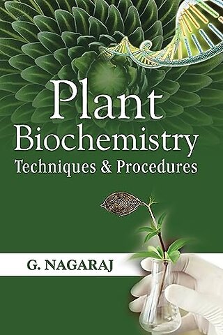 Plant Biochemistry – Techniques and Procedures