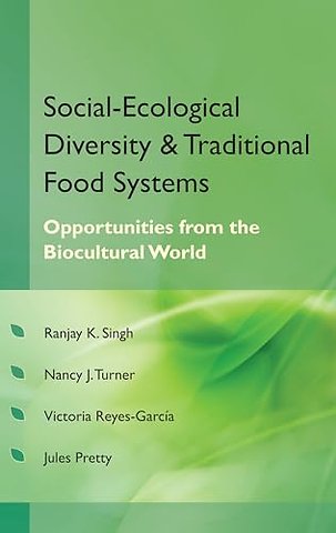Social Ecological Diversity and Traditional Food Systems