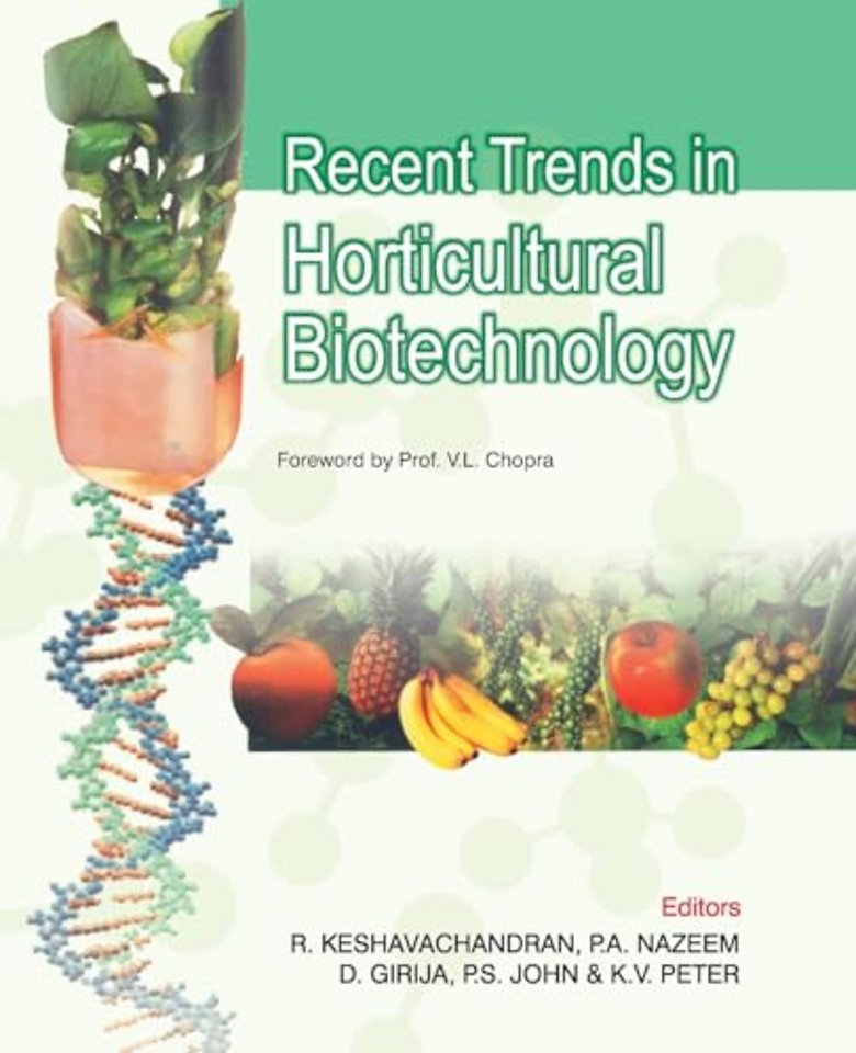 Recent Trends in Horticultural Biotechnology – Complete in 2 Volumes