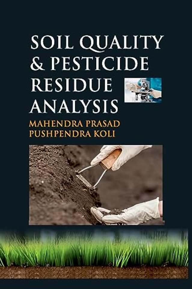 Soil Quality and Pesticide Residue Analysis