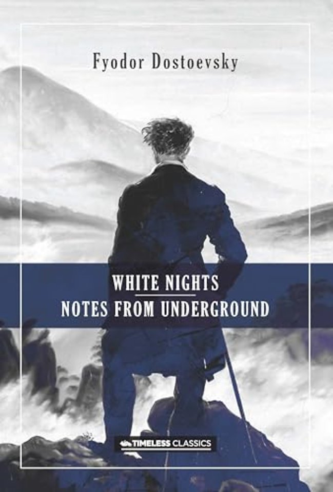 White Nights & Notes from the Underground