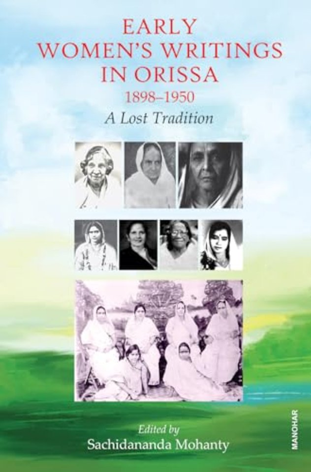 Early Women`s Writings in Orissa 1898–1950 – A Lost Tradition