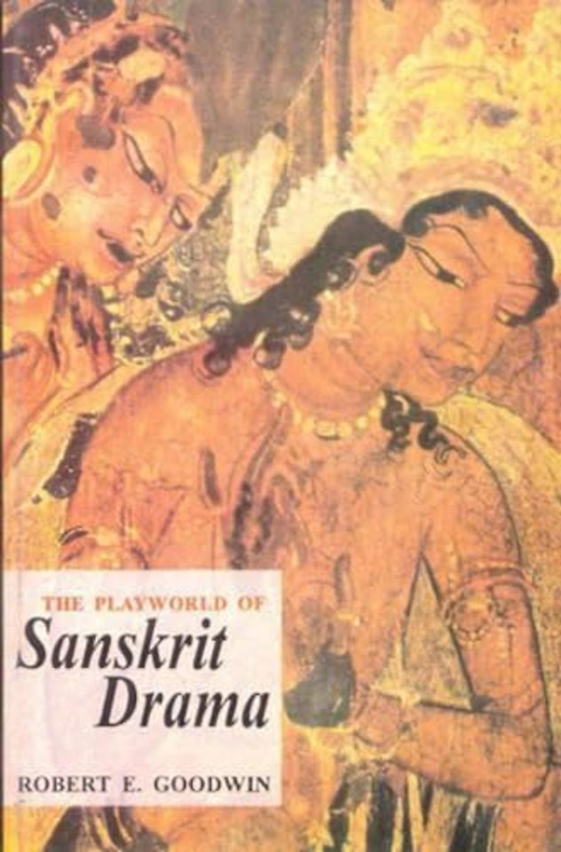 The Playworld of Sanskrit Drama
