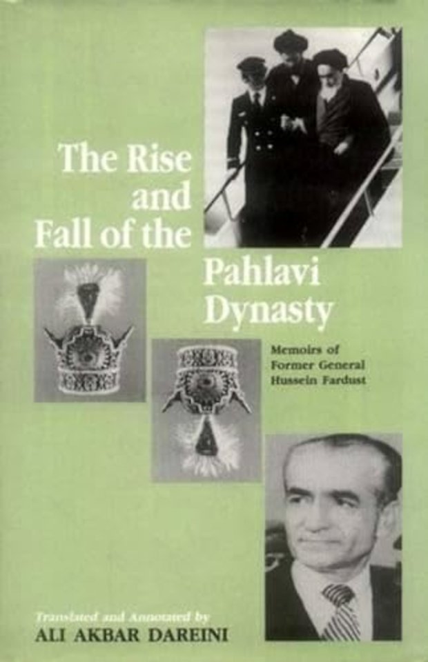 The Rise and Fall of the Pahlavi Dynasty
