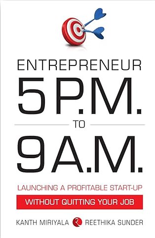 Entrepreneur 5 P.M. to 9 A.M.