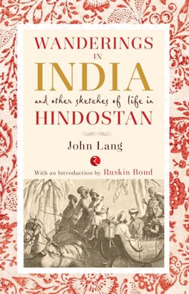 Wanderings in India and Other Sketches of Life in Hindostan