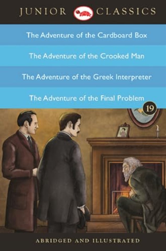Junior Classicbook 19 (the Adventure of the Cardboard Box, the Adventure of the Crooked Man, the Adventure of the Greek Interpreter, the Adventure of the Final Problem) (Junior Classics)