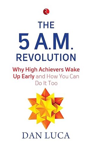 The 5 am Revolution