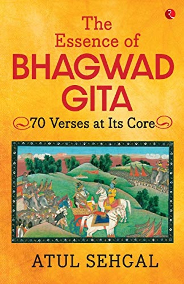 The Essence of Bhagwad Gita