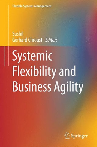 Systemic Flexibility and Business Agility