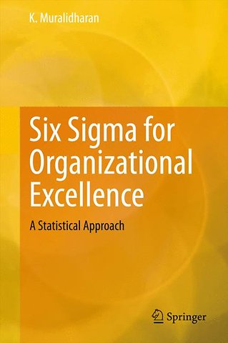 Six Sigma for Organizational Excellence