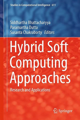 Hybrid Soft Computing Approaches