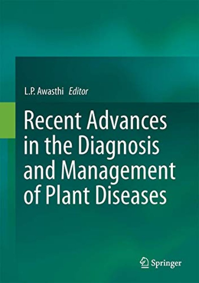 Recent Advances in the Diagnosis and Management of Plant Diseases