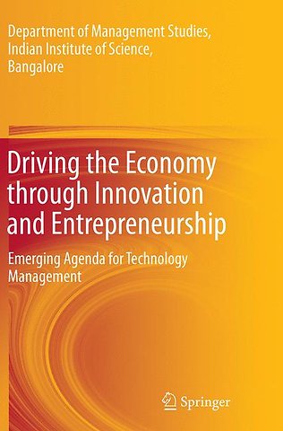 Driving the Economy through Innovation and Entrepreneurship