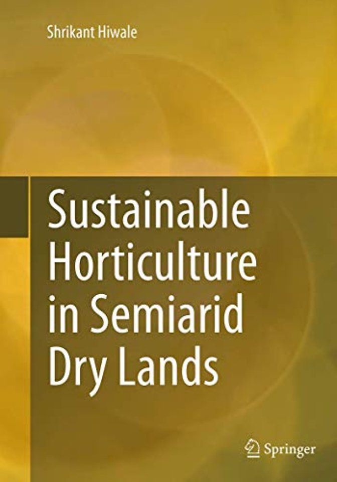 Sustainable Horticulture in Semiarid Dry Lands
