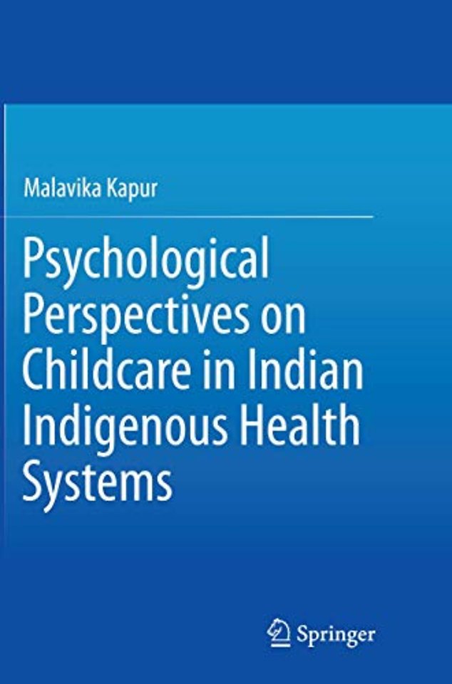 Psychological Perspectives on Childcare in Indian Indigenous Health Systems