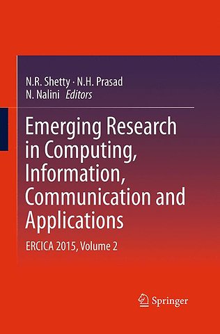 Emerging Research in Computing, Information, Communication and Applications