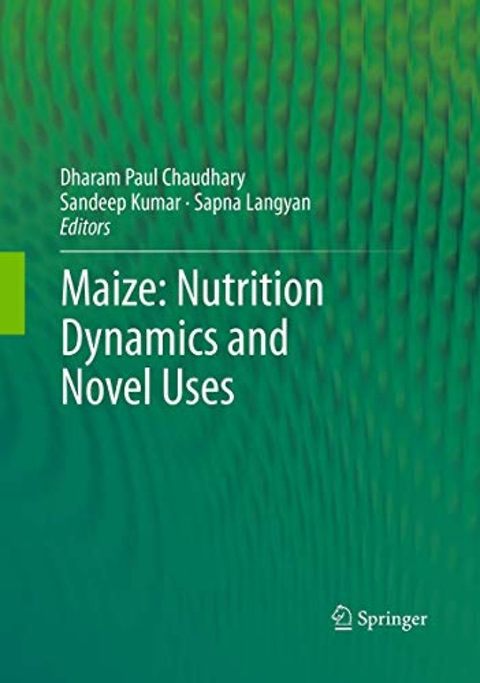 Maize: Nutrition Dynamics and Novel Uses