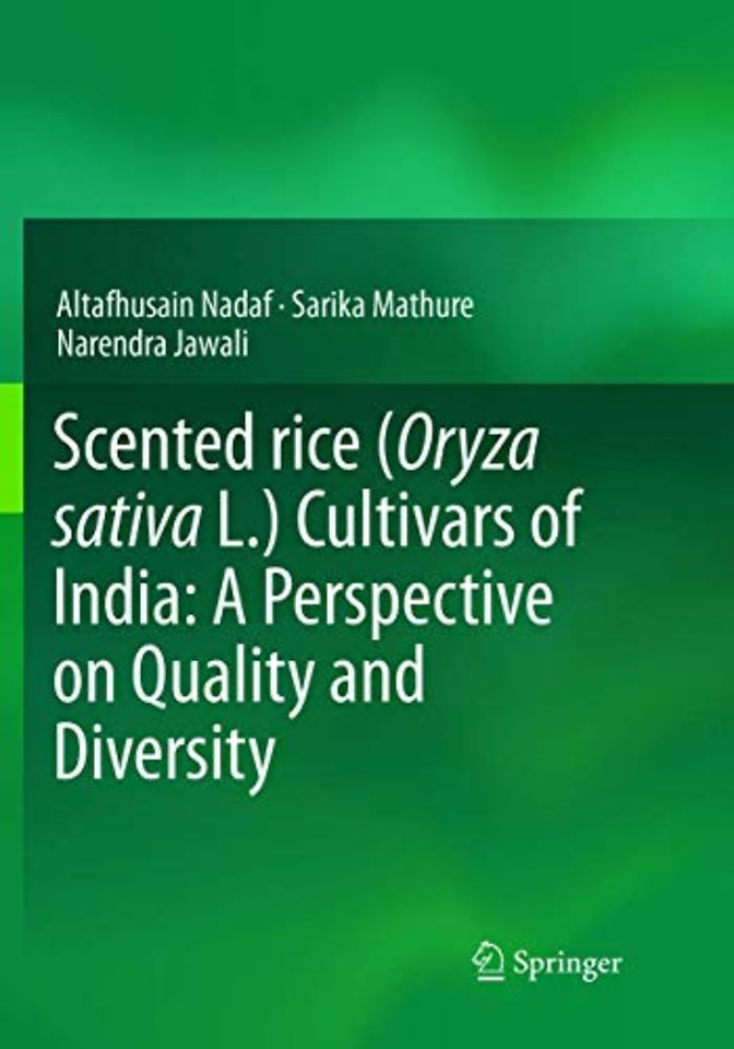 Scented rice (Oryza sativa L.) Cultivars of India: A Perspective on Quality and Diversity