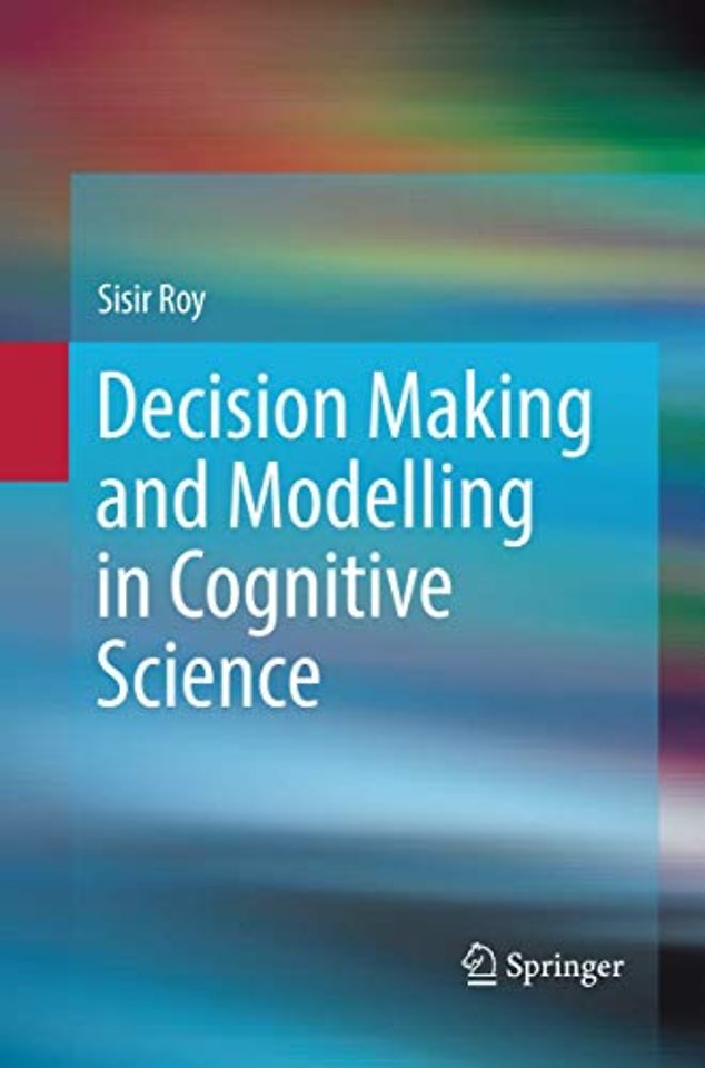 Decision Making and Modelling in Cognitive Science