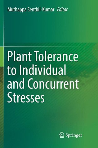 Plant Tolerance to Individual and Concurrent Stresses