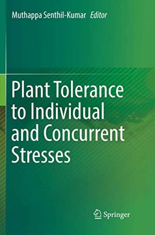 Plant Tolerance to Individual and Concurrent Stresses