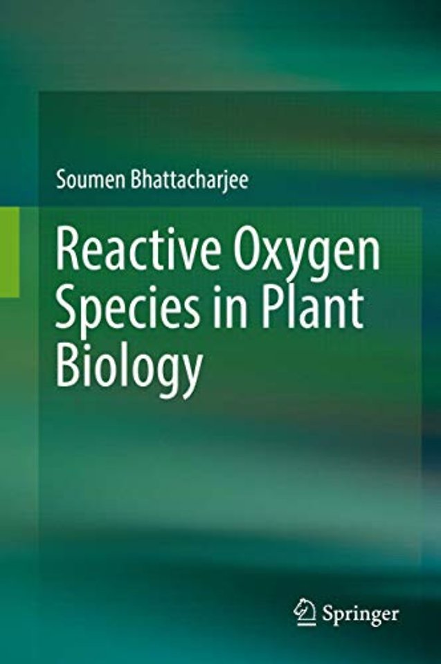 Reactive Oxygen Species in Plant Biology