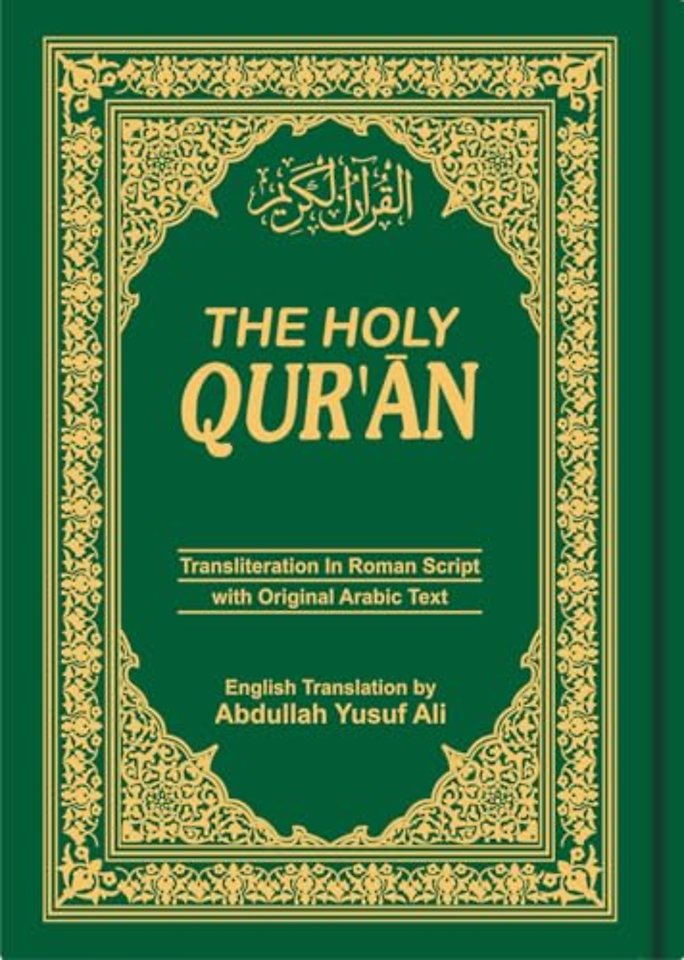 The Holy Qur'an: Transliteration in Roman Script with Arabic Text and English Translation