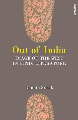 Out of India – Image of the West in Hindi Literature