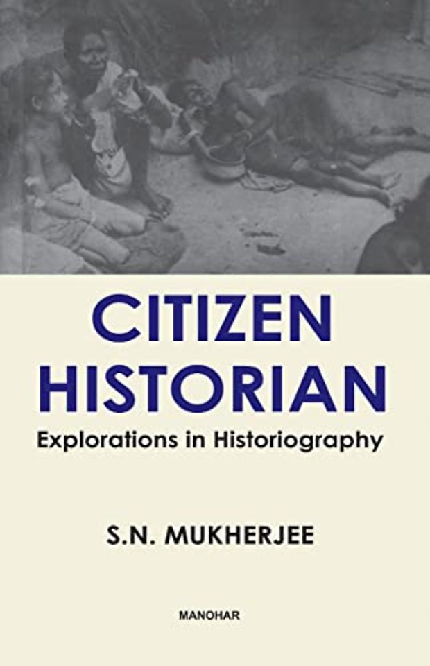 Citizen Historian – Explorations in Historiography