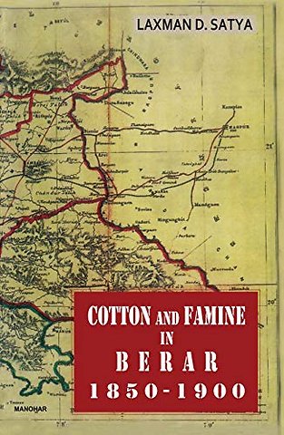 Cotton and Famine in Berar 1850–1900