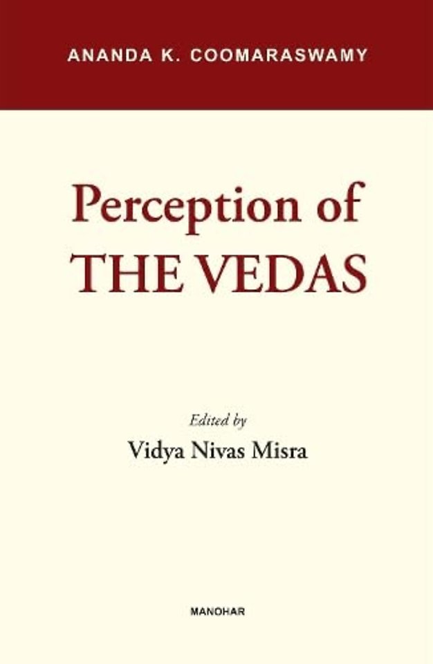 Perception of Vedas – Ananda K. Coomaraswamy
