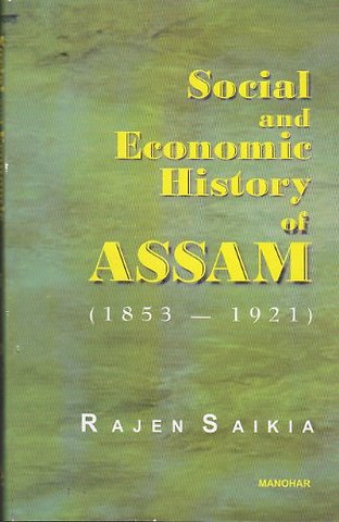 Social and Economic History of Assam (1853–1921)