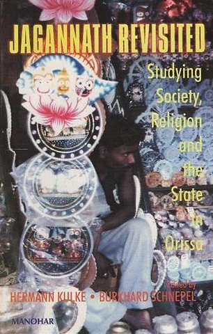Jagannath Revisited – Studying Society, Religion and the State in Orissa