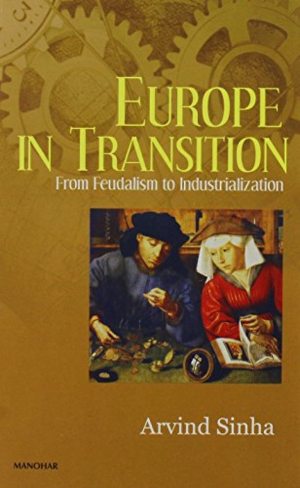Europe in Transition – From Feudalism to Industrialization