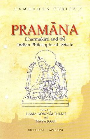 Pramana – Dharmakriti and the Indian Philosophical Debate