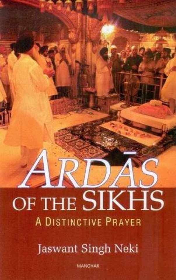 Ardas of the Sikhs – A Districtive Prayer