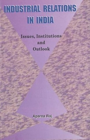 Industrial Relations in India