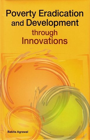 Poverty Eradication & Development Through Innovations