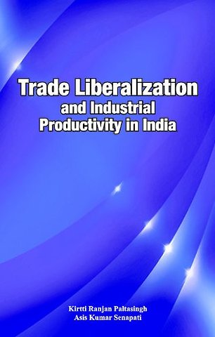 Trade Liberalization & Industrial Productivity in India