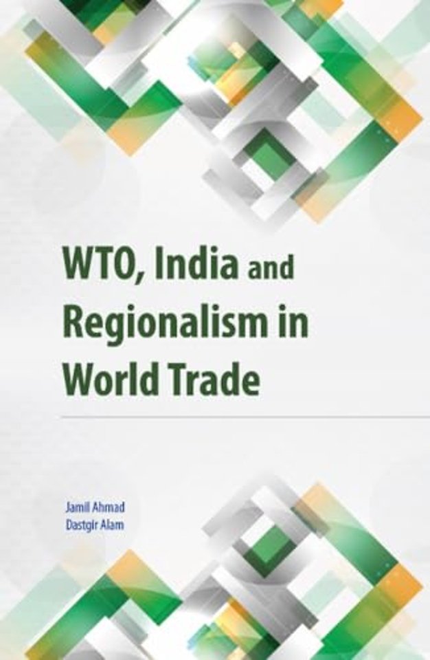 WTO, India & Regionalism in World Trade