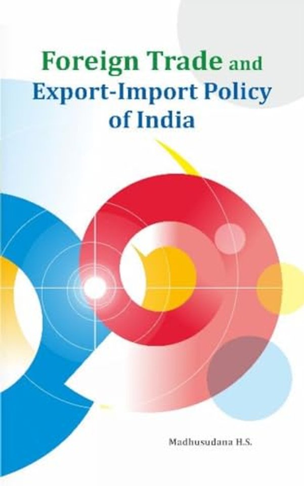 Foreign Trade and Export-Import Policy of India
