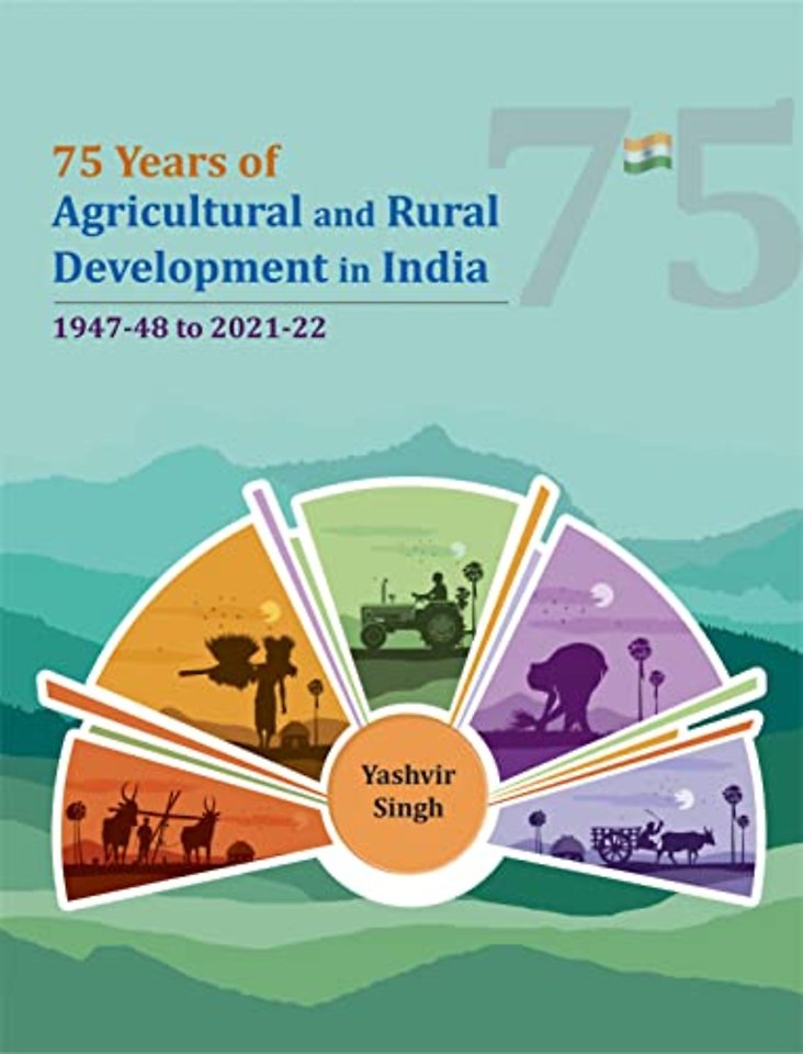 75 Years of Agricultural and Rural Development in India