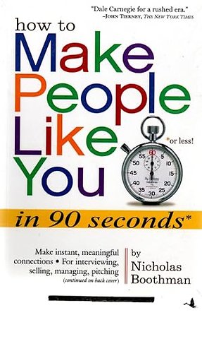 How to Make People Like You in 90 Seconds or Less!