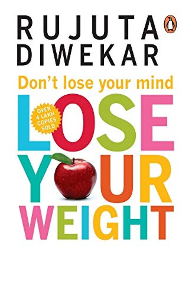 Don't Lose Your Mind, Lose Your Weight