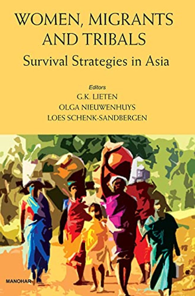 Women Migrants and Tribals – Survival Strategies in Asia