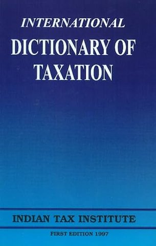 International Dictionary of Taxation