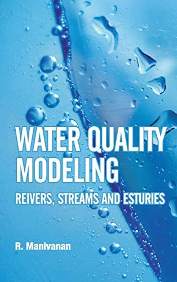 Water Quality Modeling – Rivers, Streams and Estuaries